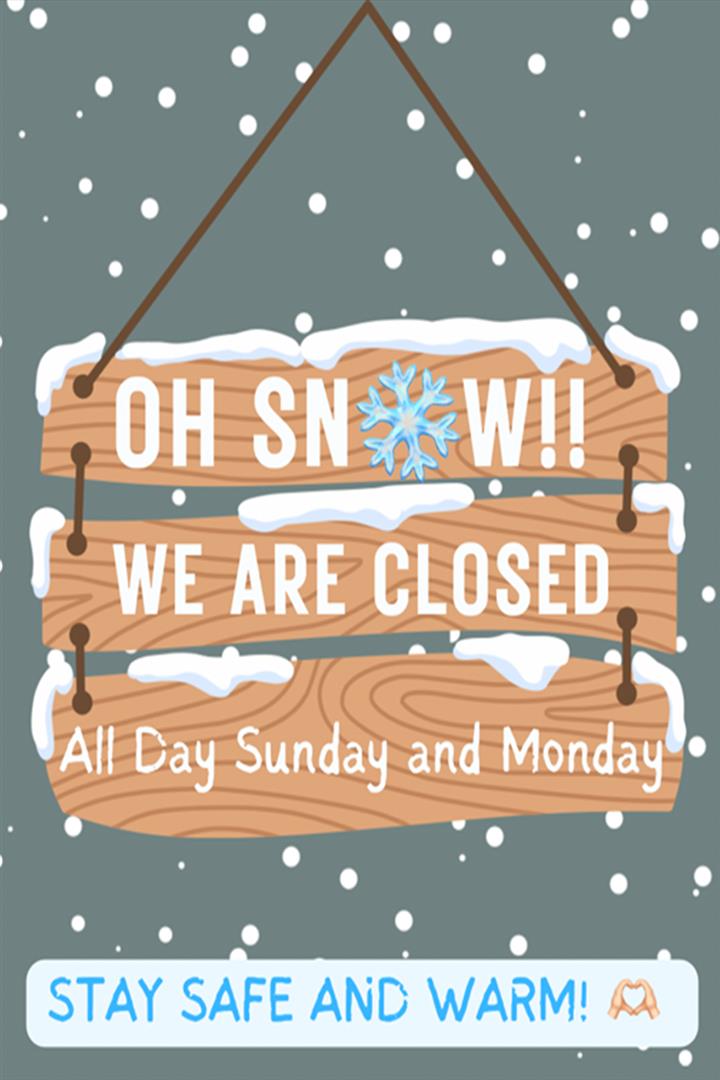 1/25 & 1/26 - CLOSED DUE TO SNOW Movie Poster