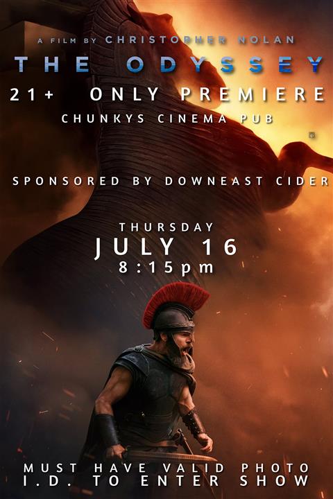 21+ ONLY SHOWING: THE ODYSSEY ~ SPONSORED BY DOWNEAST CIDER poster