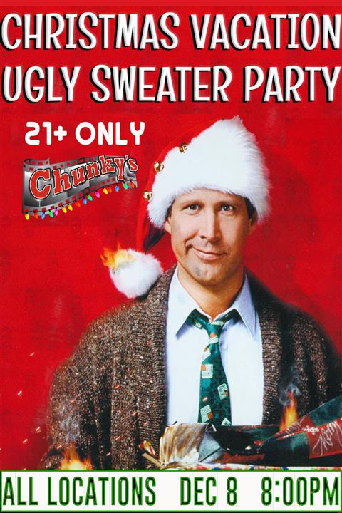 NATIONAL LAMPOONS CHRISTMAS VACATION- UGLY SWEATER PARTY! poster