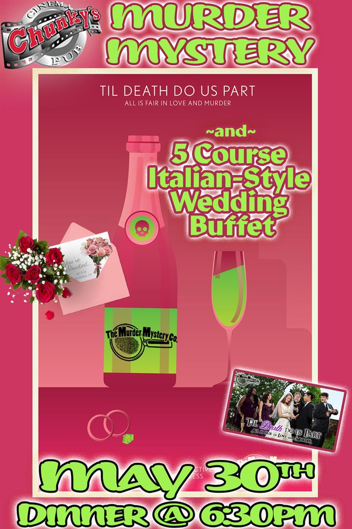 18+ MURDER MYSTERY DINNER: TIL DEATH DO US PART! 05/30/26 Movie Poster