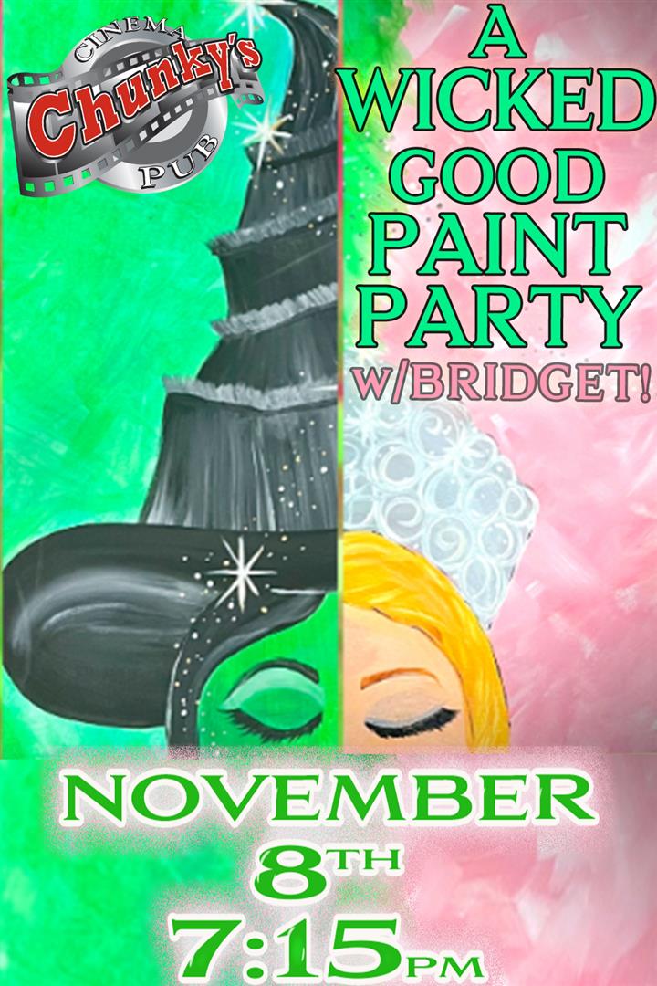 PAINT NIGHT: A "WICKED" GOOD PAINT PARTY" 11/08 Movie Poster