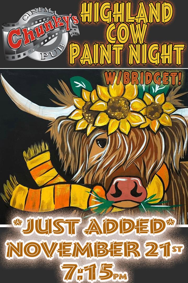 PAINT NIGHT: HIGHLAND COW PT2! 11/21 Movie Poster