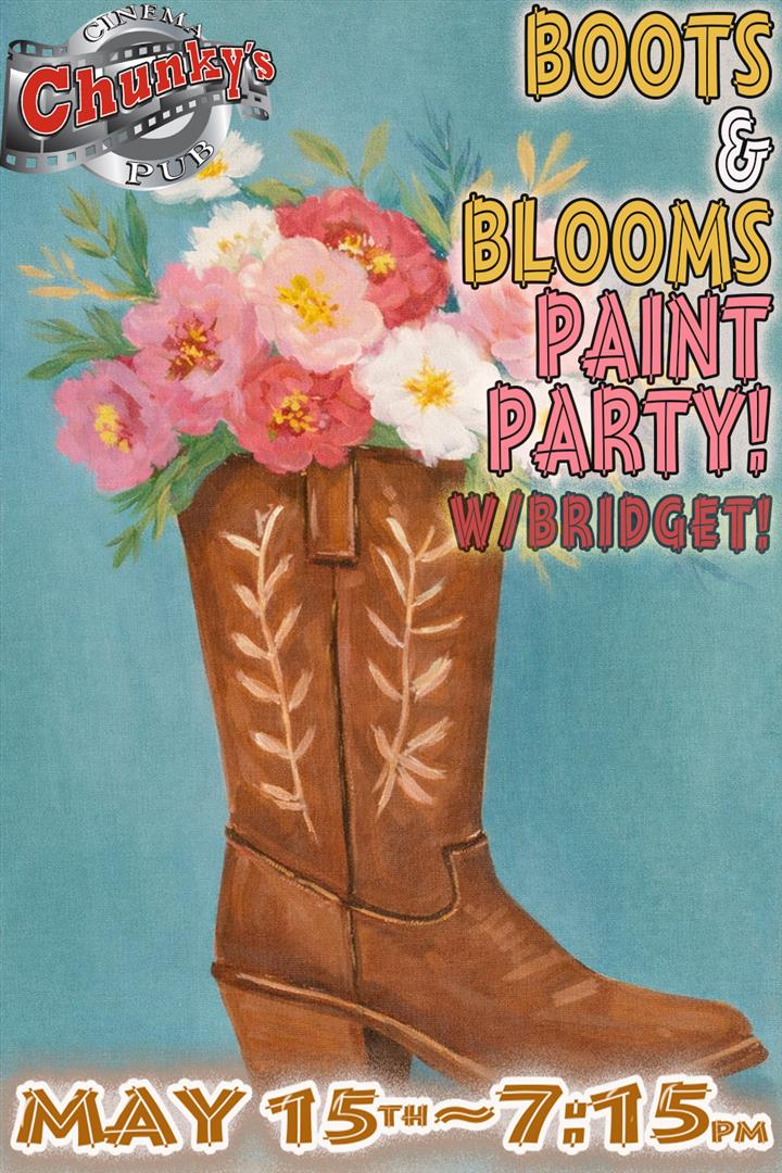 PAINT PARTY: BOOTS & BLOOMS! 05/15/26 Movie Poster