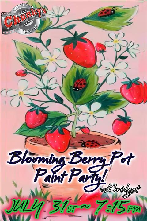 PAINT PARTY: BLOOMING BERRY POT! 07/31/26 poster