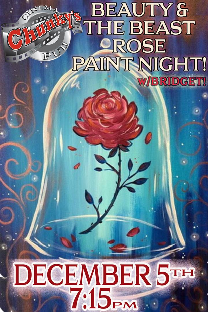 PAINT NIGHT: BEAUTY & THE BEAST ROSE 12/5 Movie Poster