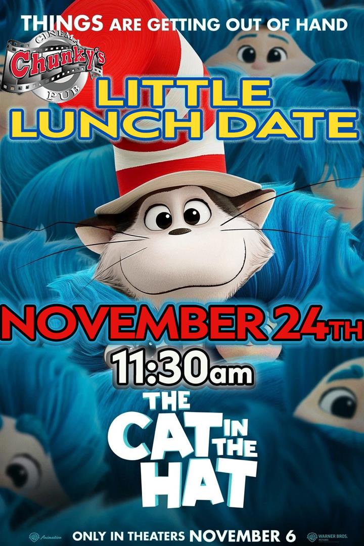 LITTLE LUNCH DATE: CAT IN THE HAT 11/24/26 Movie Poster