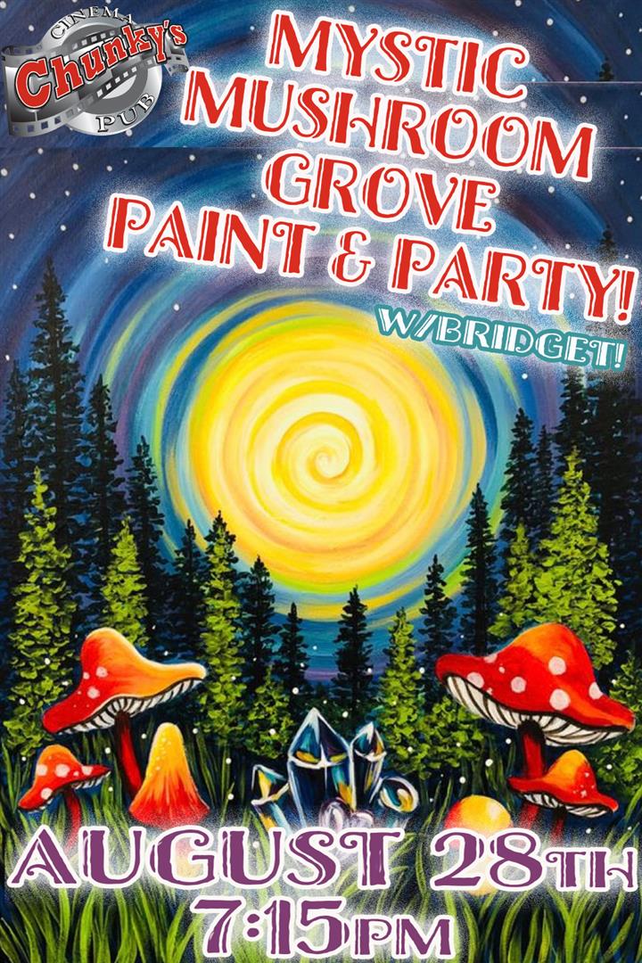 PAINT PARTY: MYSTIC MUSHROOM GROVE! 08/28/26 Movie Poster