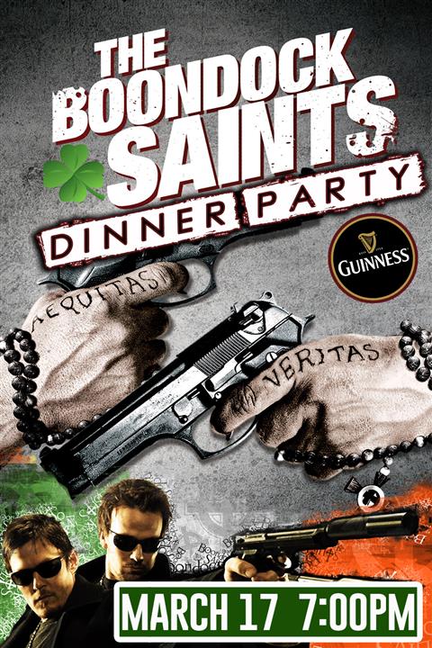 21+ THE BOONDOCK SAINTS - DINNER PARTY! poster