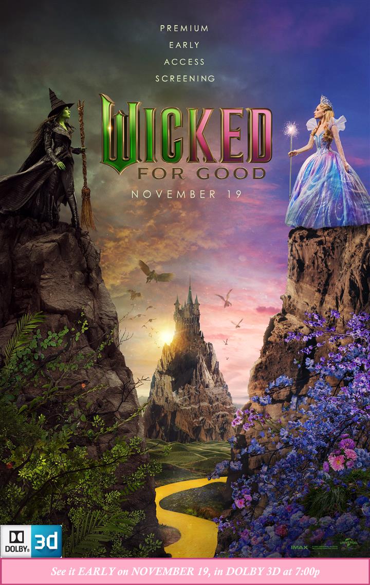 WICKED FOR GOOD PREMIUM EARLY ACCESS SCREENING 3D Movie Poster