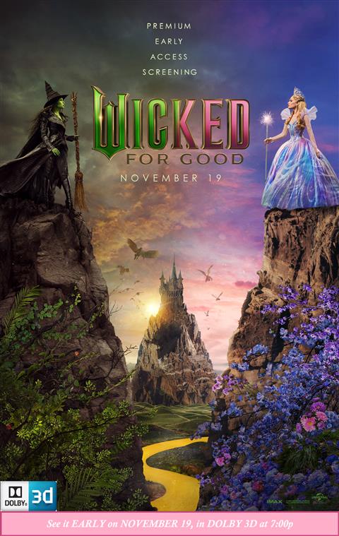 WICKED FOR GOOD PREMIUM EARLY ACCESS SCREENING 3D image