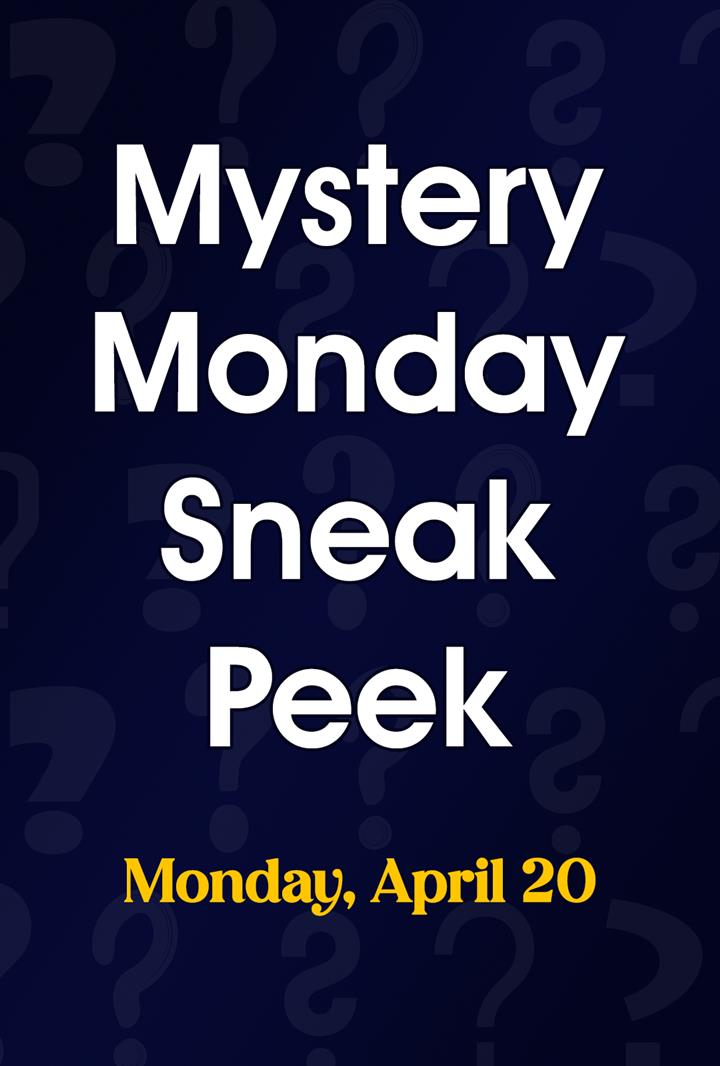 Mystery Monday Sneak Peek (4/20) Movie Poster