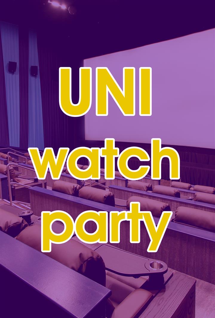 UNI Watch Party Movie Poster