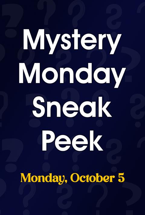 Mystery Monday Sneak Peek - 10/5 poster