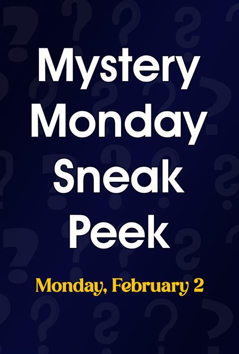 Mystery Monday Sneak Peek - Feb 2 poster