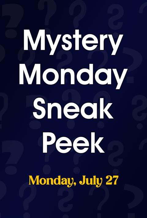 Mystery Monday Sneak Peek (7/27) poster