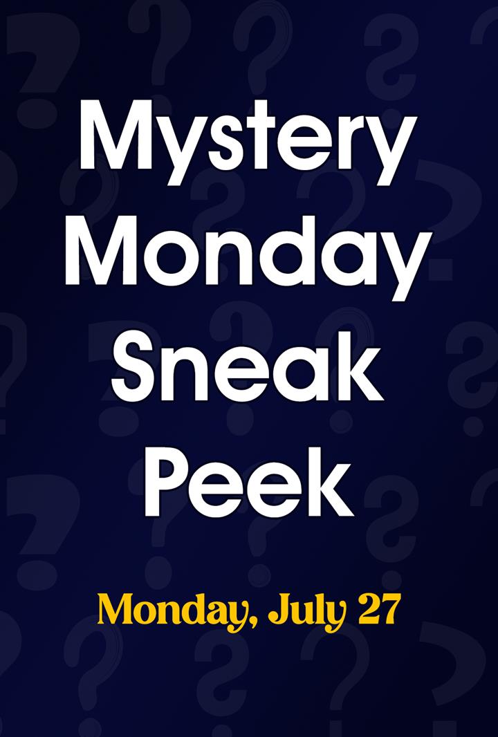 Mystery Monday Sneak Peek (7/27) Movie Poster
