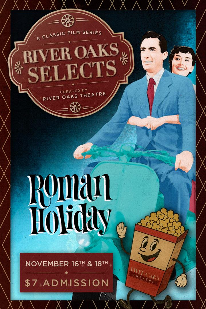 $7 River Oaks Selects: ROMAN HOLIDAY Movie Poster