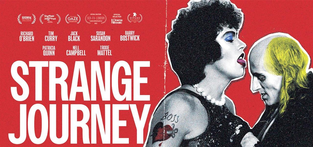 STRANGE JOURNEY: THE STORY OF ROCKY HORROR 