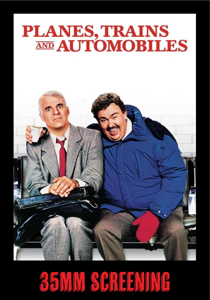 35mm Screening: PLANES, TRAINS & AUTOMOBILES Movie Poster