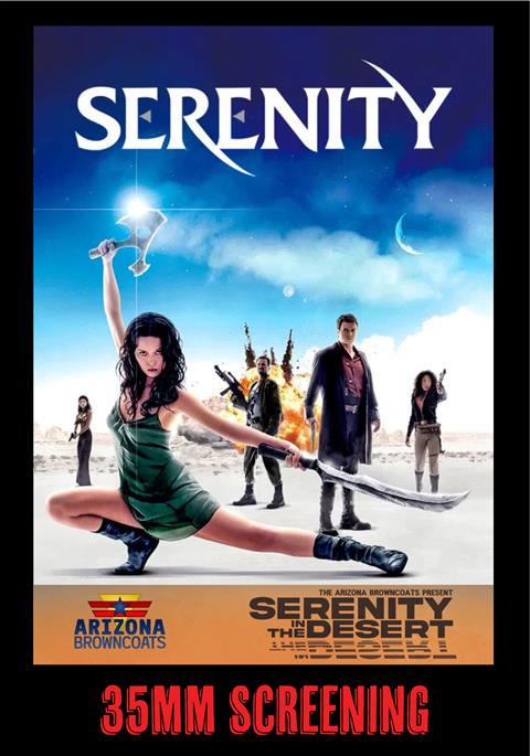 35mm Screening: SERENITY with the Arizona Browncoats Movie Poster