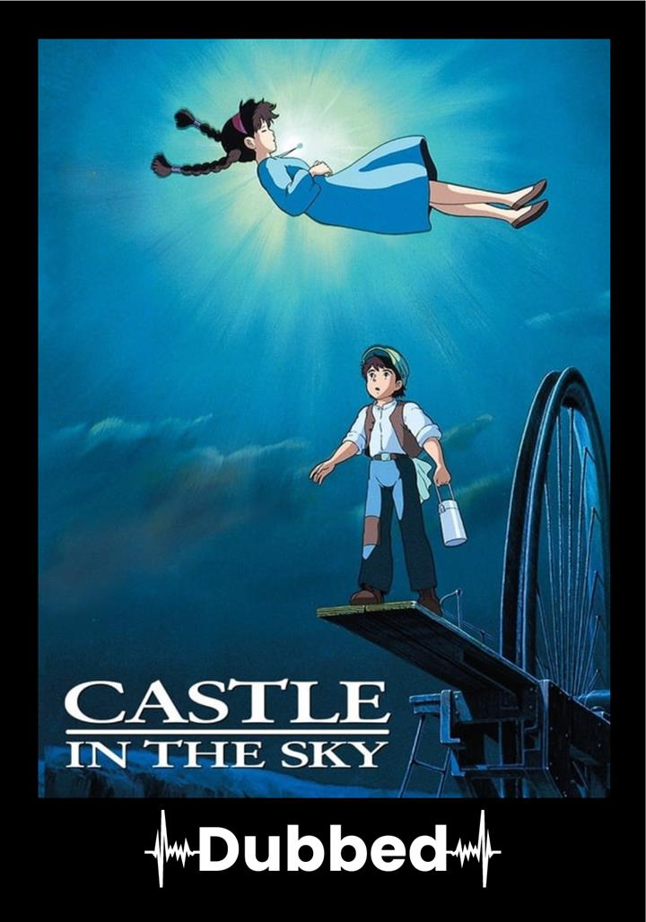 CASTLE IN THE SKY 40th Anniversary - Studio Ghibli Fest 2026 (Dubbed) Movie Poster