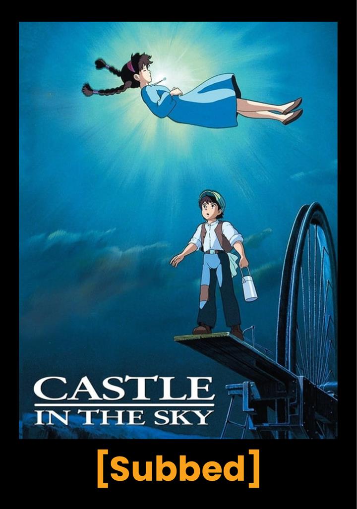 CASTLE IN THE SKY 40th Anniversary - Studio Ghibli Fest 2026 (Subbed) Movie Poster