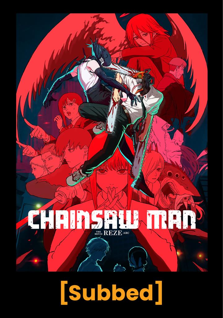 CHAINSAW MAN - THE MOVIE: REZE ARC (SUBBED) Movie Poster