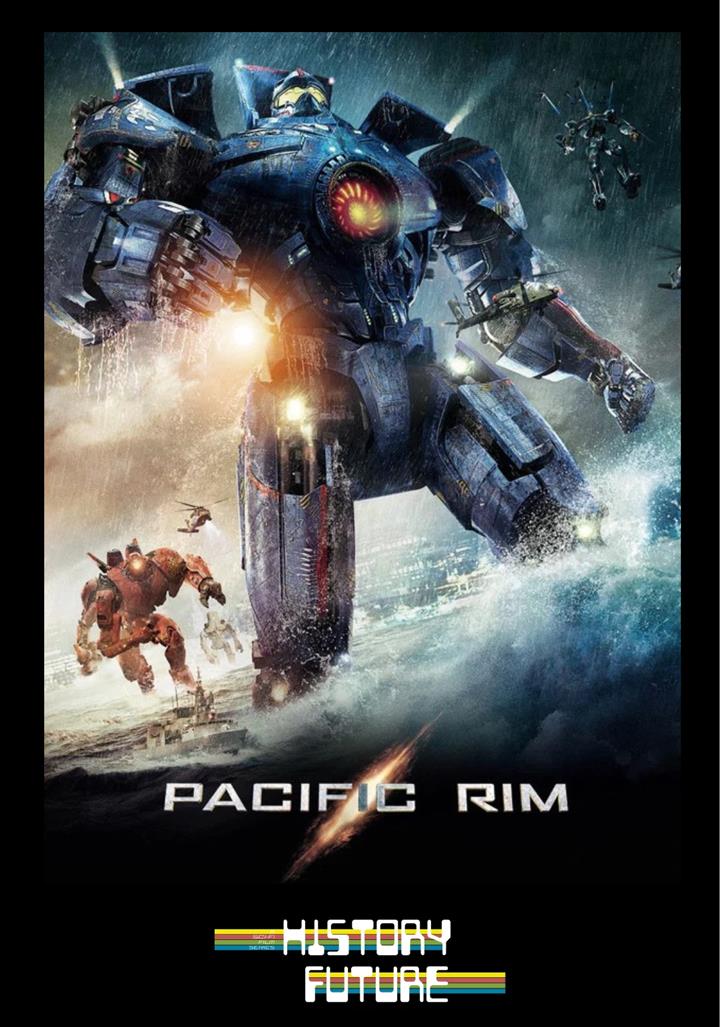 History of the Future: PACIFIC RIM Movie Poster