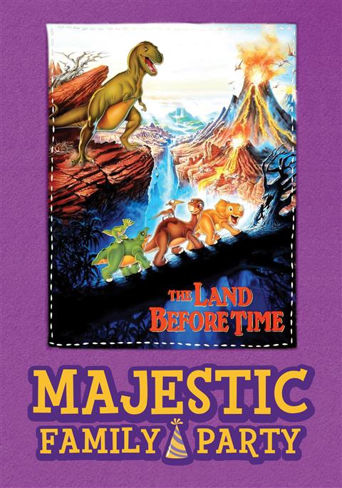 Majestic Family Party: THE LAND BEFORE TIME poster