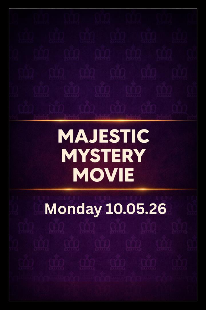 Majestic Mystery Movie 10.05.26 Movie Poster