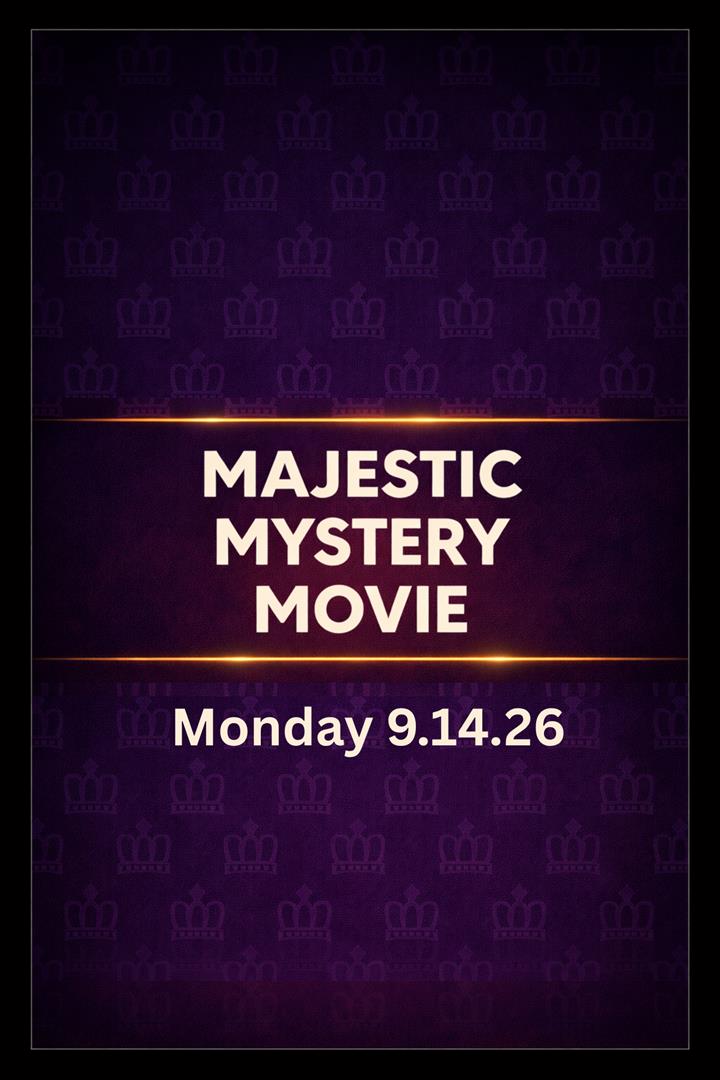 Majestic Mystery Movie 9.14.26 Movie Poster