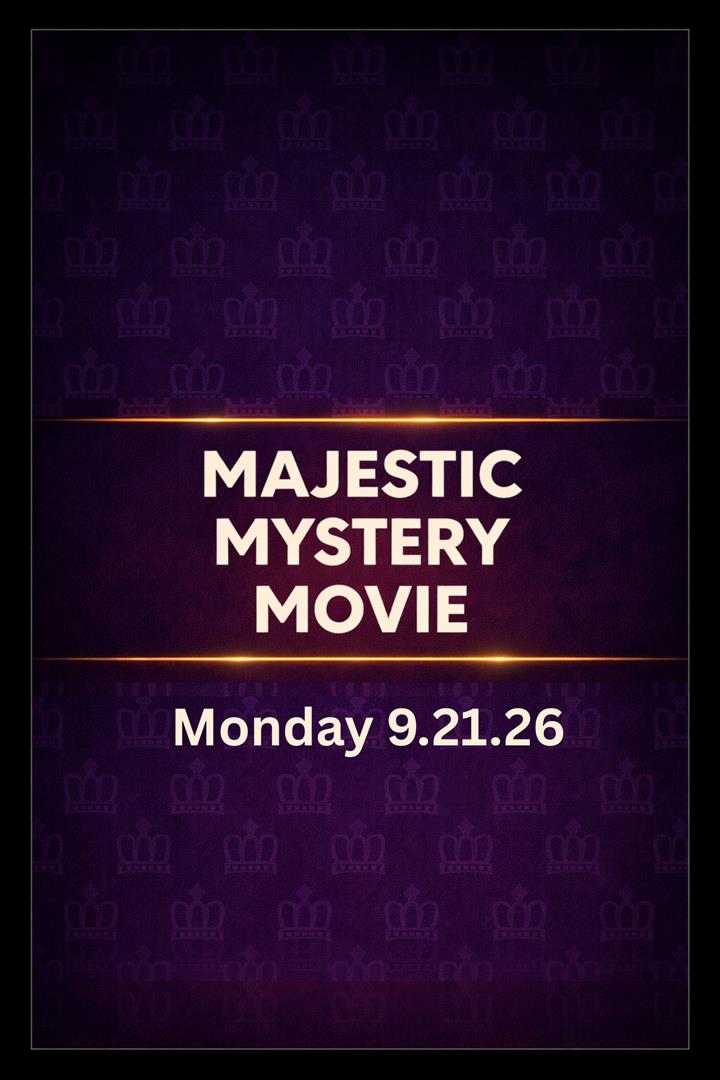 Majestic Mystery Movie 9.21.26 Movie Poster
