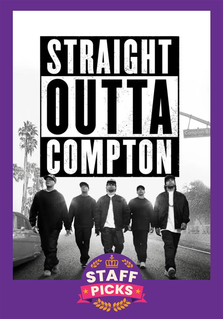 Majestic Staff Picks: STRAIGHT OUTTA COMPTON Movie Poster