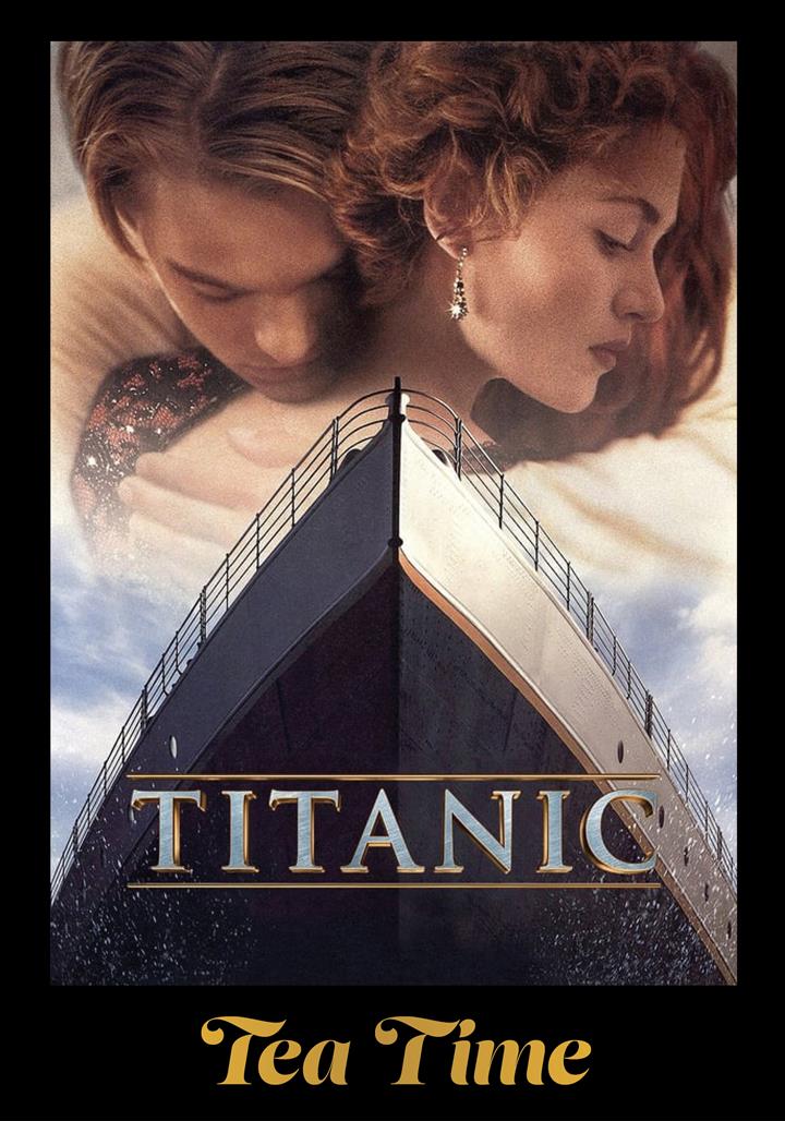 Majestic Tea Time: TITANIC Movie Poster