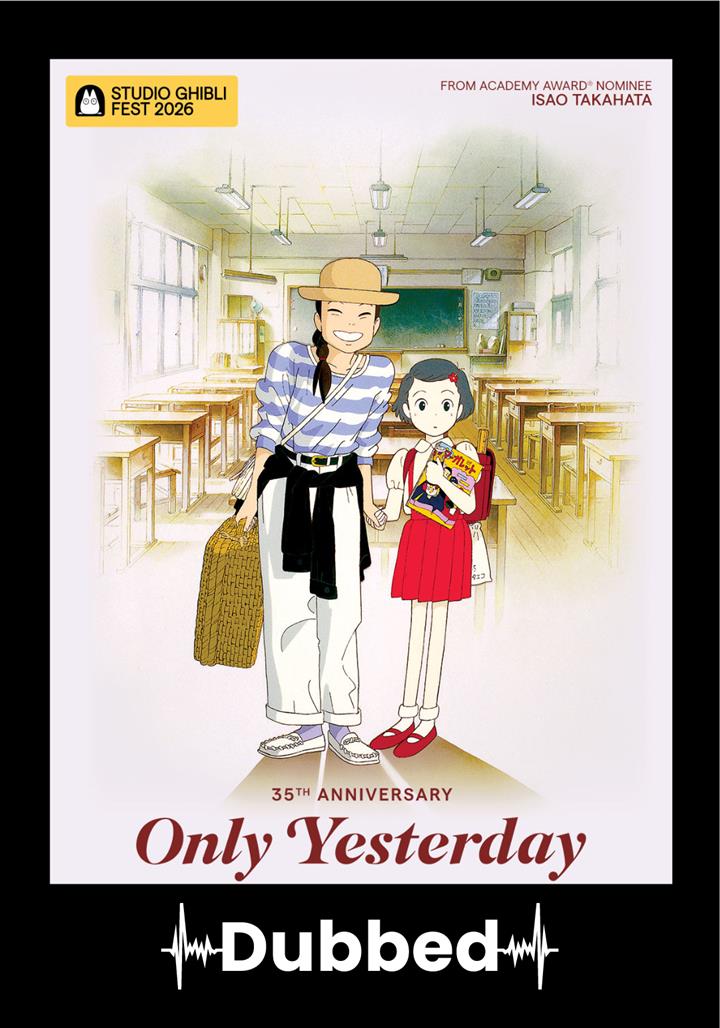 ONLY YESTERDAY 35th Anniversary - Studio Ghibli Fest 2026 (Dubbed) Movie Poster