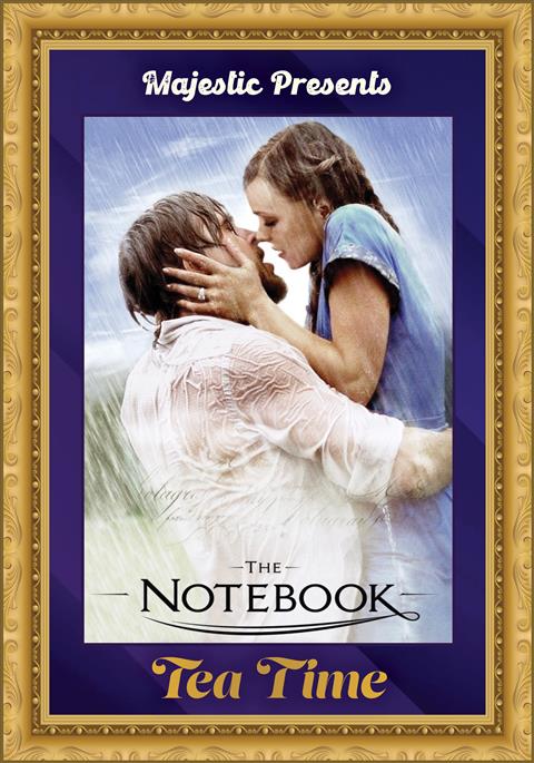 Tea Time: THE NOTEBOOK poster