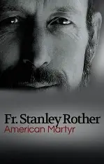 AMERICAN MARTYR: THE STANLEY ROTHER STORY Movie Poster