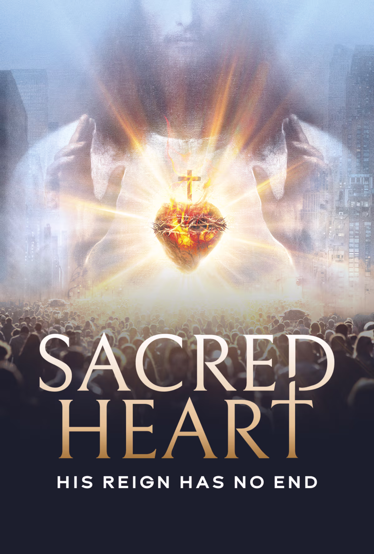 SACRED HEART: HIS REIGN HAS NO END poster