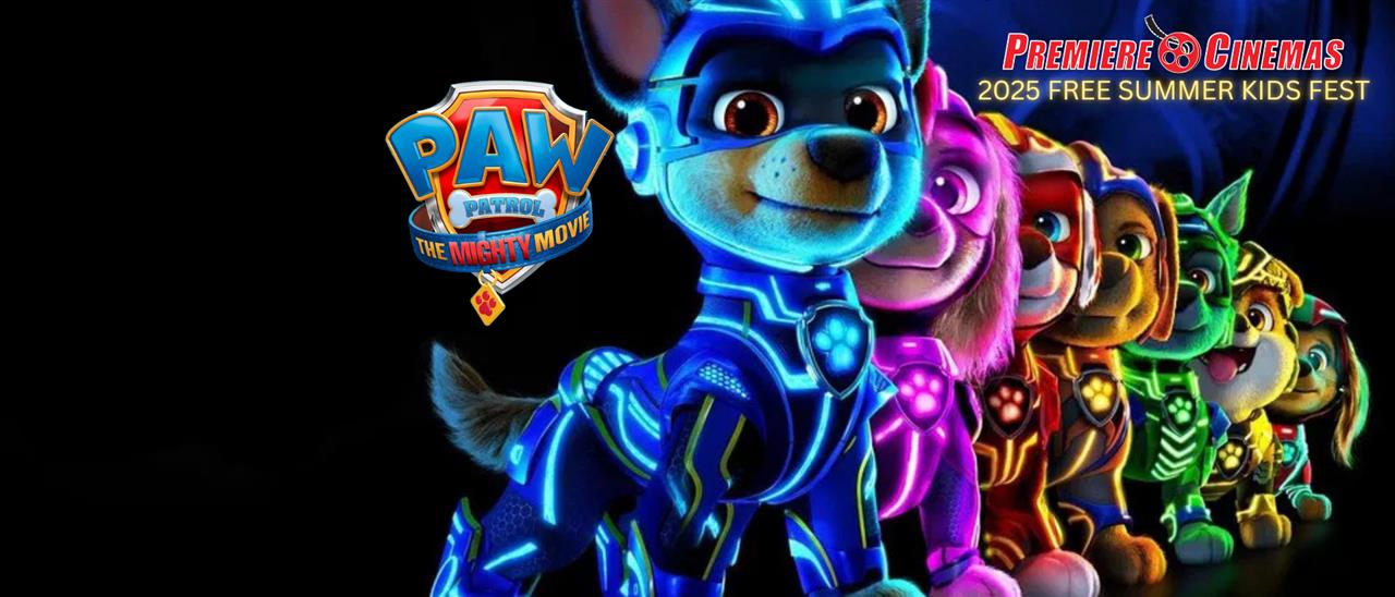 Premiere's FREE Summer Kids Fest - Paw Patrol: The Mighty Movie image