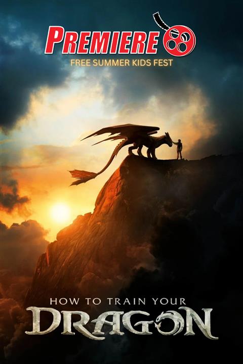 Premiere's FREE Summer Kids Fest - How to Train Your Dragon poster