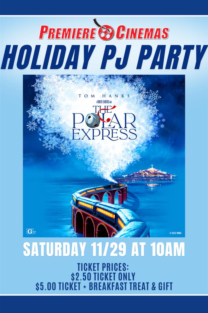Premiere's Holiday PJ Party - Polar Express  Movie Poster