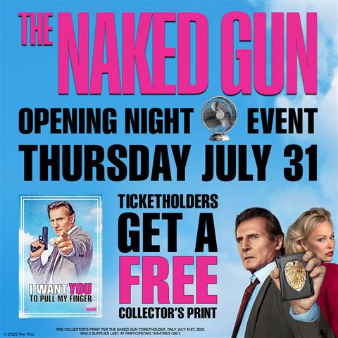 Exclusive Fan Event: Be First to See The Naked Gun on July 31!  image