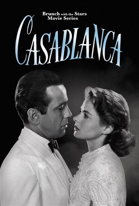 Brunch with The Stars Movie Series presents: CASABLANCA (1943) poster
