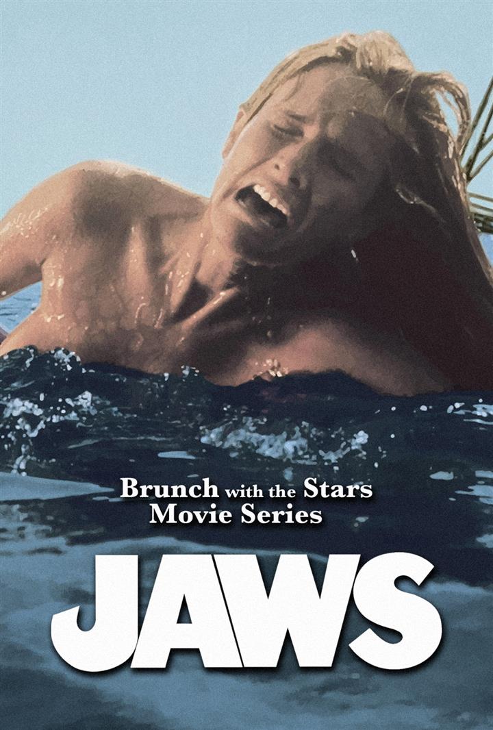 Brunch with The Stars Movie Series presents: JAWS Movie Poster