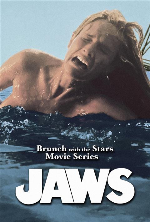 Brunch with The Stars Movie Series presents: JAWS poster