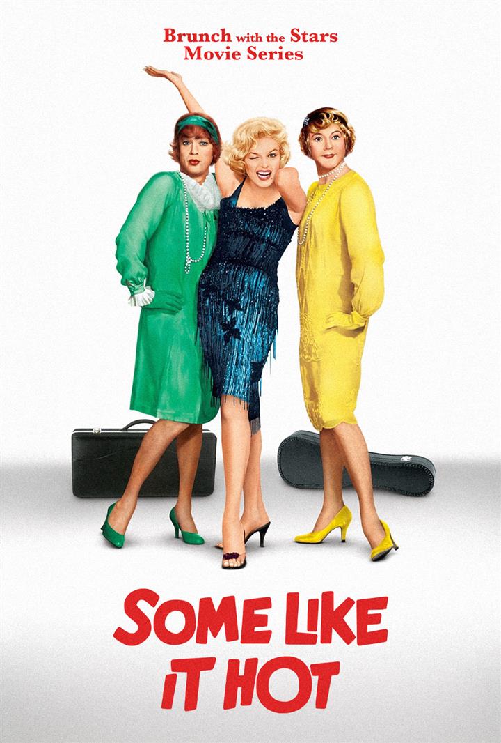 Brunch with The Stars Movie Series presents: Some Like It Hot (1959) Movie Poster