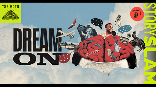 The Moth StorySLAM: Dream On Movie Poster
