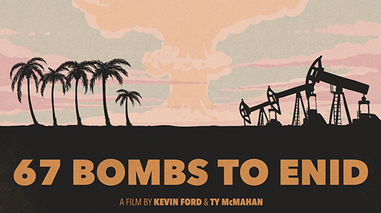 67 BOMBS TO ENID with Filmmaker Q&A Movie Poster