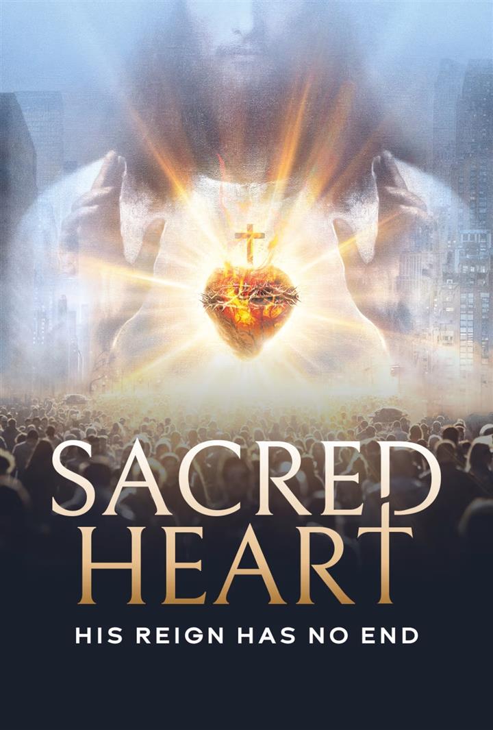 SACRED HEART: HIS REIGN HAS NO END Movie Poster