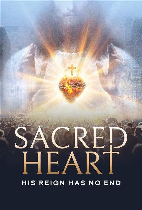 SACRED HEART: HIS REIGN HAS NO END poster